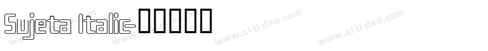Sujeta Italic字体转换